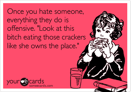 some ecards bitch eating a cracker